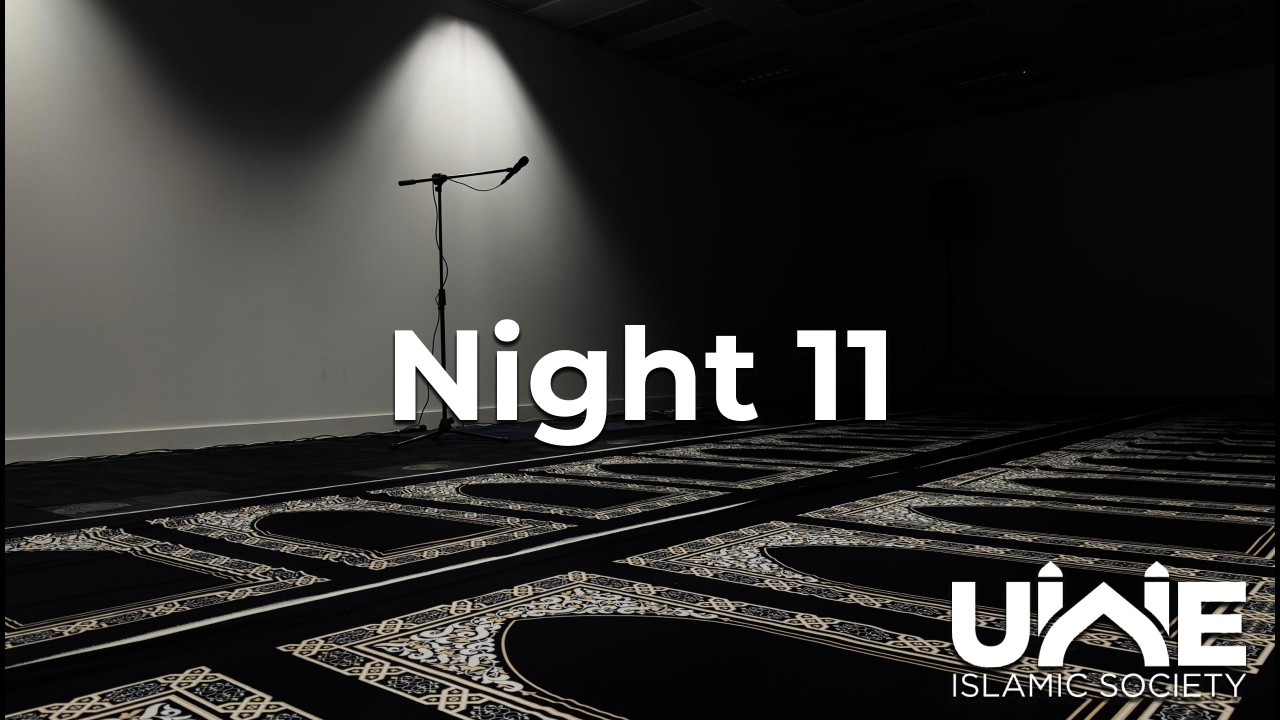 Ramadan 1447H at UWE | Taraweeh Night 11