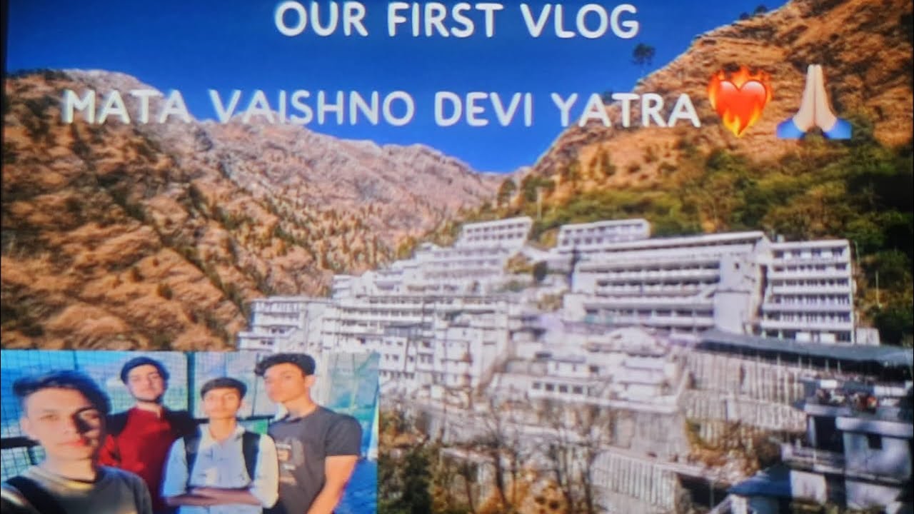 Mata Vaishno Devi Yatra ❤️‍🩹 || Our First Vlog 😂❤️‍🔥