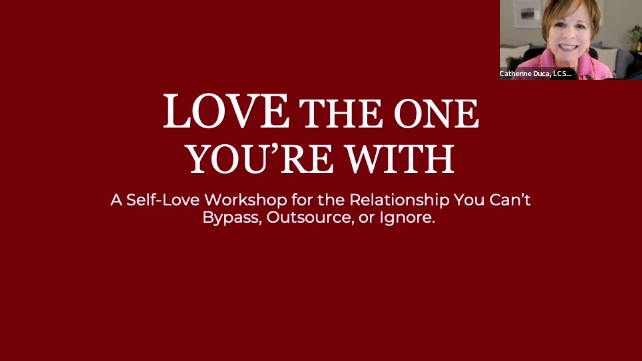 Love The One You're With   Webinar