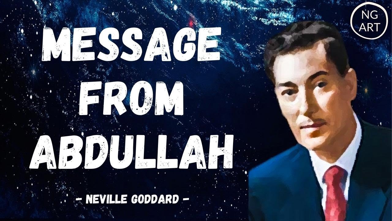 Neville Goddard | The Message Abdullah Told To Neville