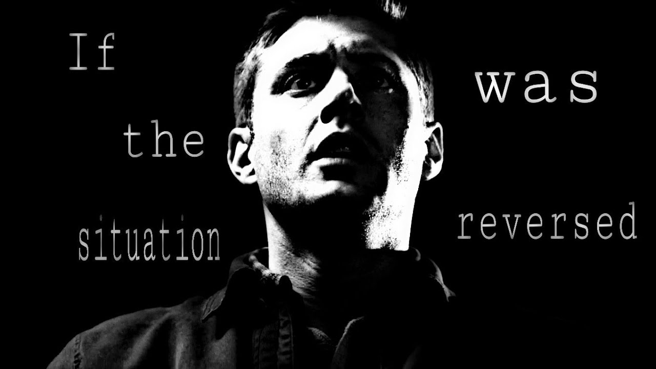 Supernatural: if the situation was reversed ; Waiting Between Worlds (Zack Hemsey) -- Sam and Dean