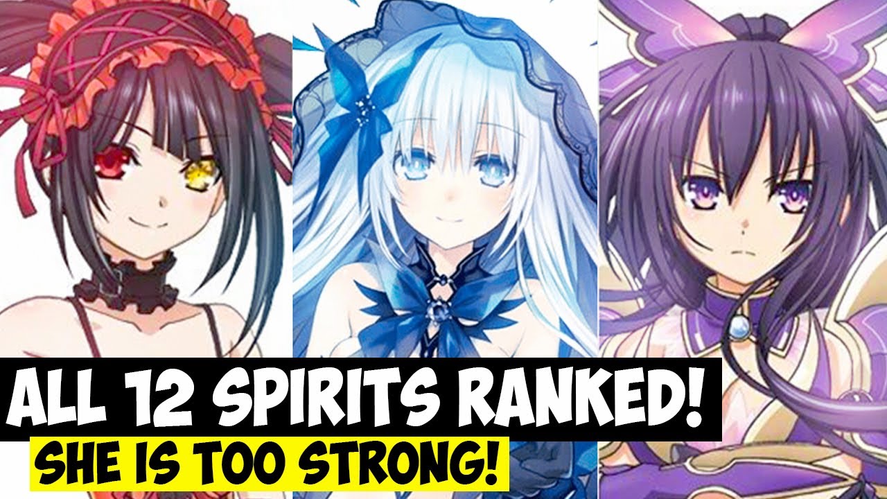All 12 SPIRITS RANKED and Explained | Date A Live