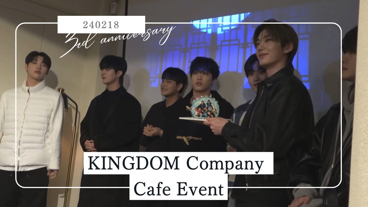 240218 TheKingDom 더킹덤 3주년 카페 / 3rd Anniversary Cafe/ 3周年カフェ