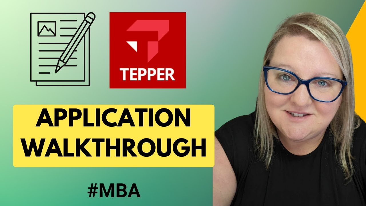 How to Fill Out CMU Tepper MBA Application | Best Practices for Writing a Compelling MBA Application