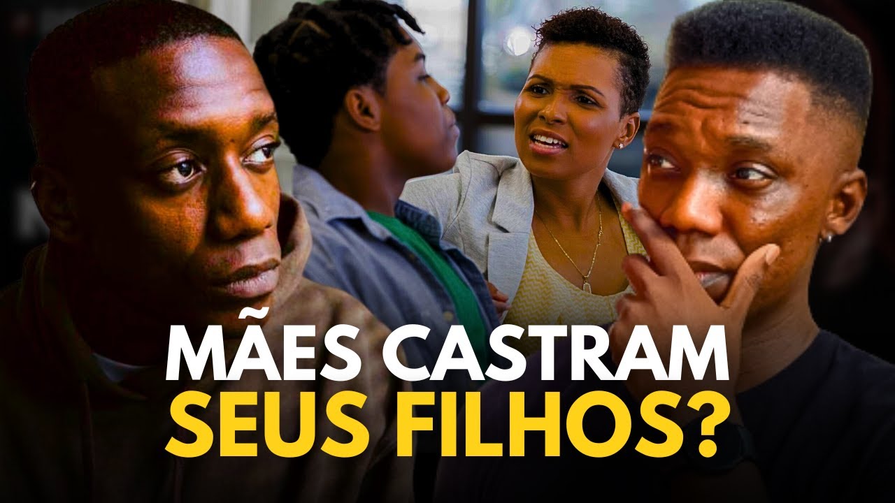 Como MÃES (sem perceber) DESTROEM a masculinidade dos SEUS FILHOS