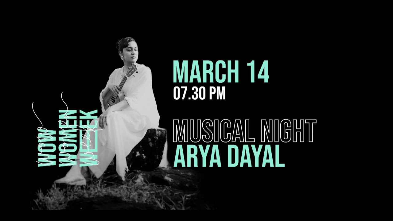 WOW! World of Women - ARYA DAYAL musical concert