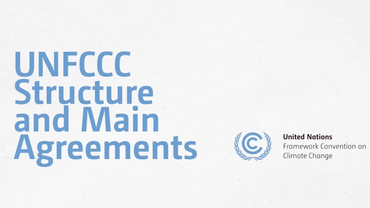 Estrutura da UNFCCC e principais acordos