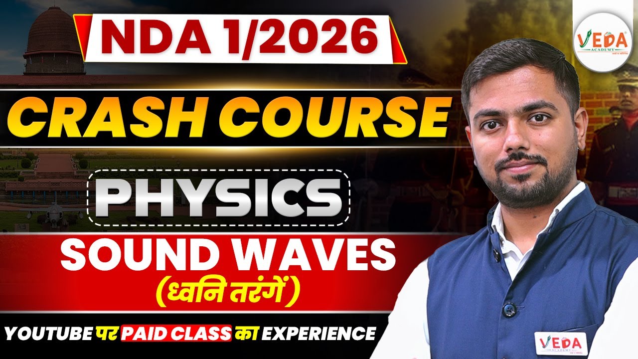Sound Waves (ध्वनि तरंगें) | Physics | Crash Course for NDA 1/2026 Preparation