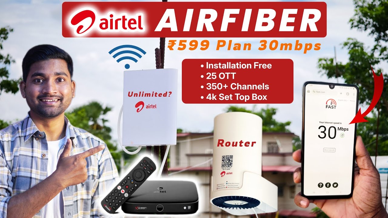 Airtel AirFiber Installation | ₹599 Plan | Total Cost | Airtel 30mbps Plan | Airtel airfiber plan