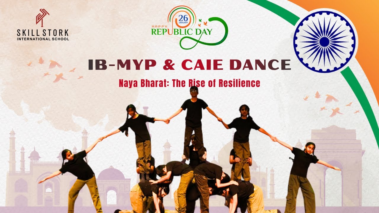 Republic Day Dance Performance | IB-MYP & Cambridge | Skill Stork International School