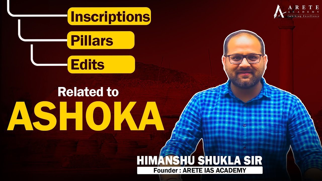 ASHOKA (Inscriptions, Pillars, Edits) || HIMANSHU SHUKLA SIR