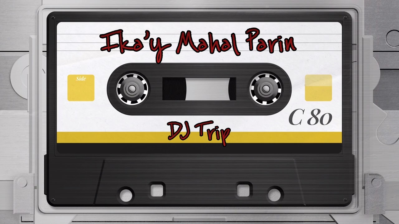 Ika’y Mahal Parin (Trip Mix) - Rockstar 2 | DJTrip