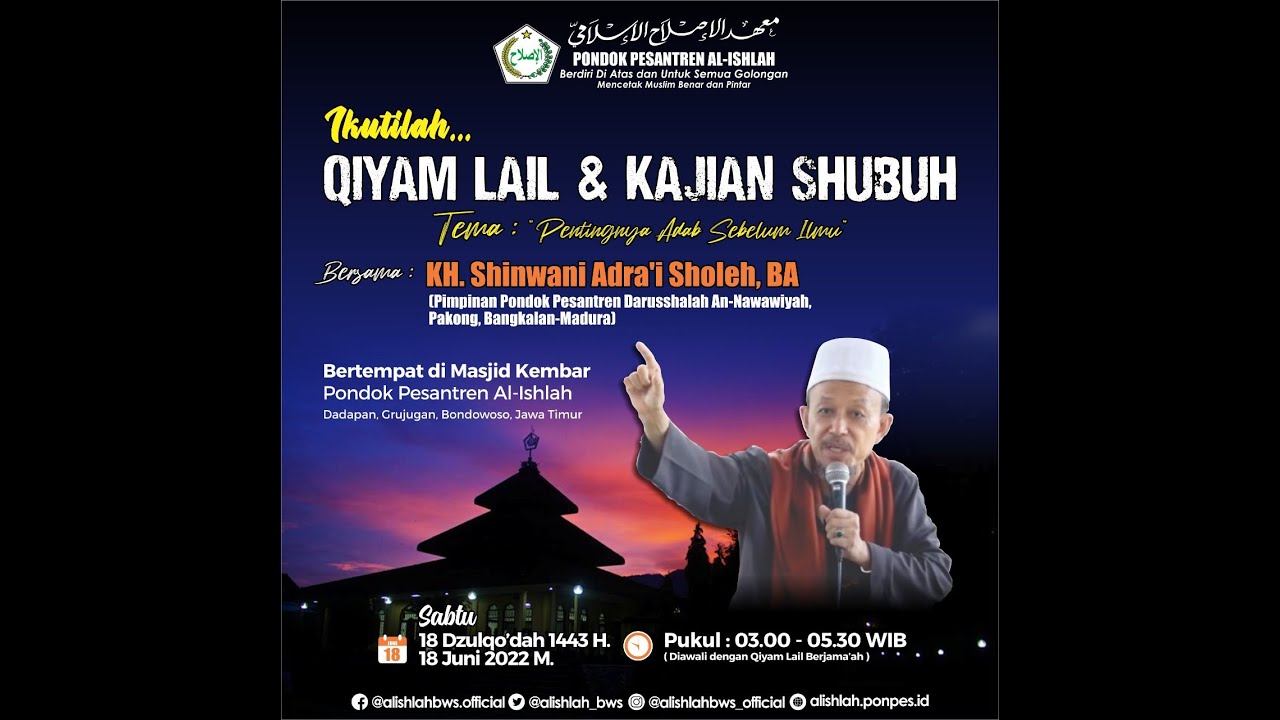 Kajian Shubuh bersama KH. Shinwani Adra'i Sholeh, BA | Pondok Pesantren Al-Ishlah Bondowoso