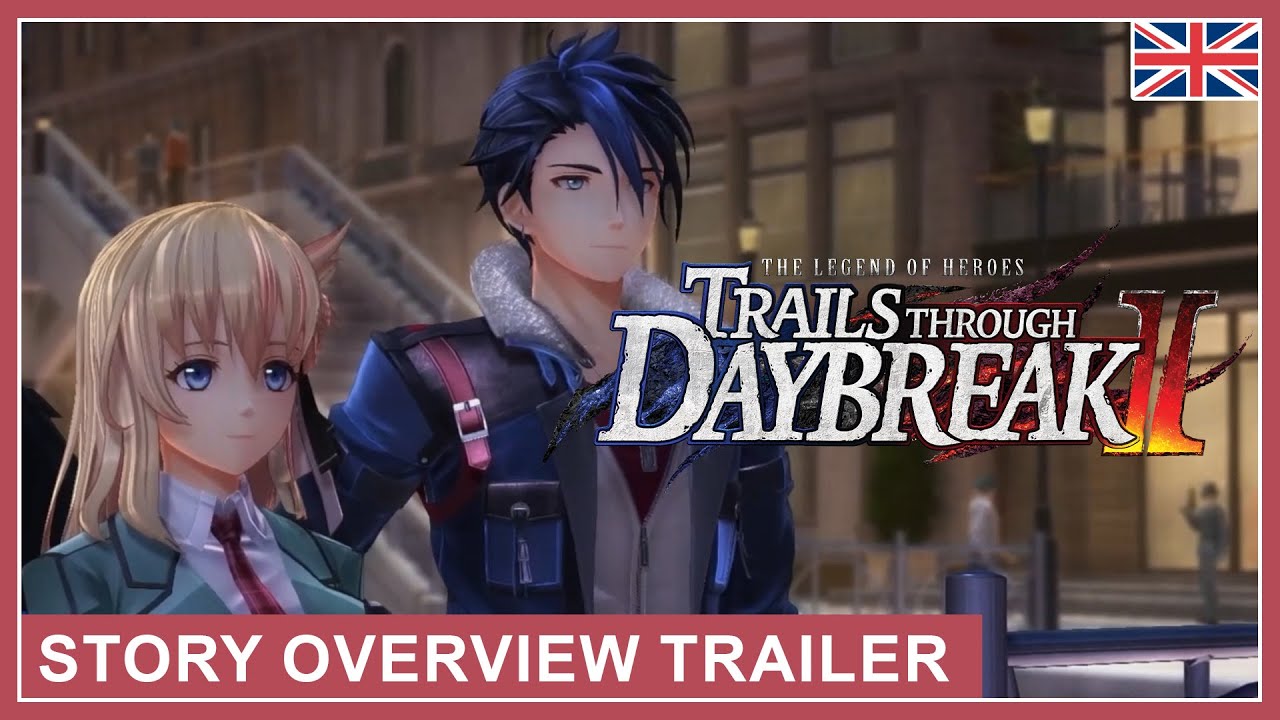 Trails through Daybreak II - Story Overview Trailer (Nintendo Switch, PS4, PS5, PC) [EU - English]