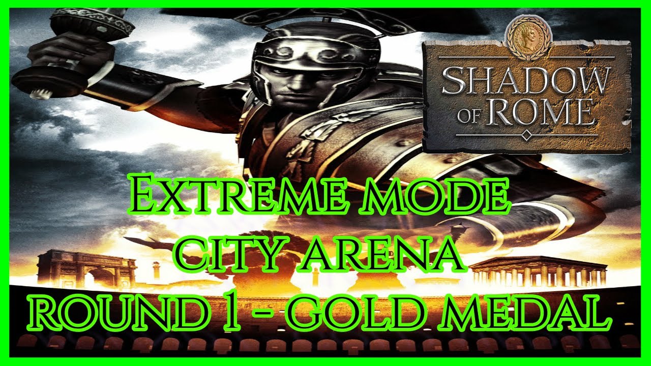 Shadow of Rome - Extreme Mode - City Arena - Battle Royale - Gold Medal