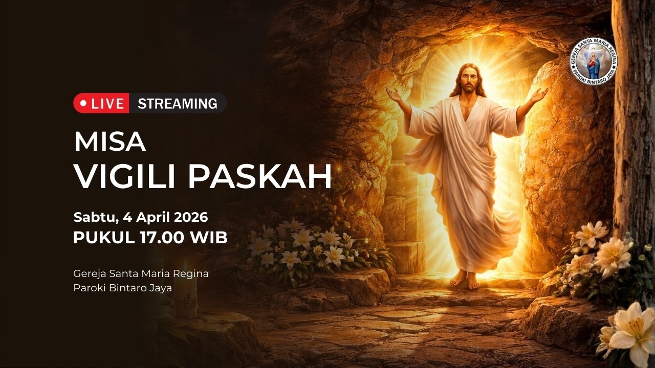 Misa Vigili Paskah, 4 April 2026 - 17:00 WIB