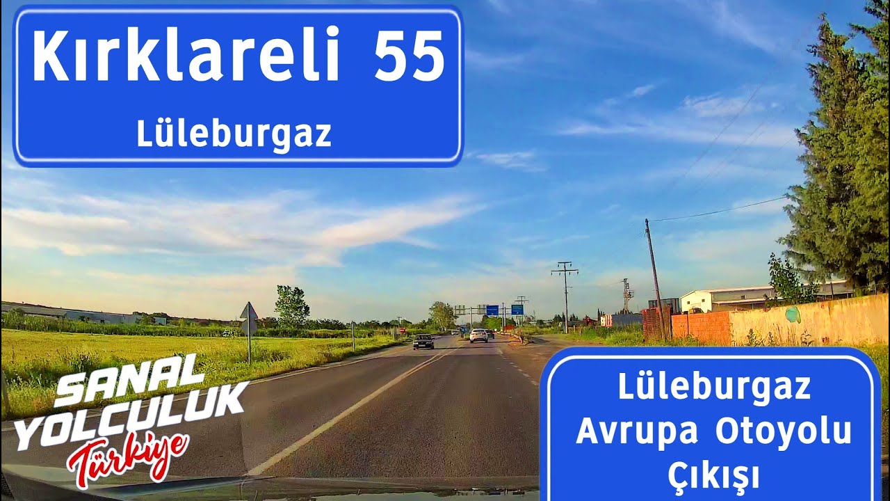 Kırklareli 55: Lüleburgaz Avrupa Otoyolu Çıkışı