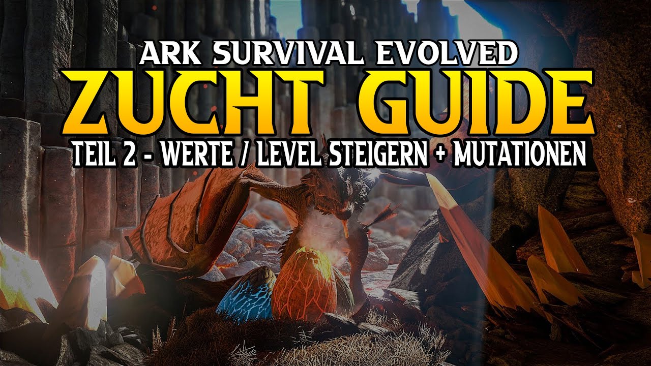 ARK Zucht Guide Teil 2 - Werte / Level durch Zucht erhöhen + Mutationen | ARK Survival Evolved