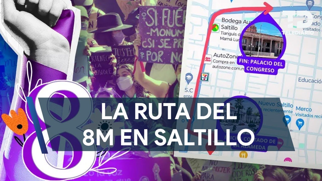 La ruta y cierres por la marcha del 8M en Saltillo