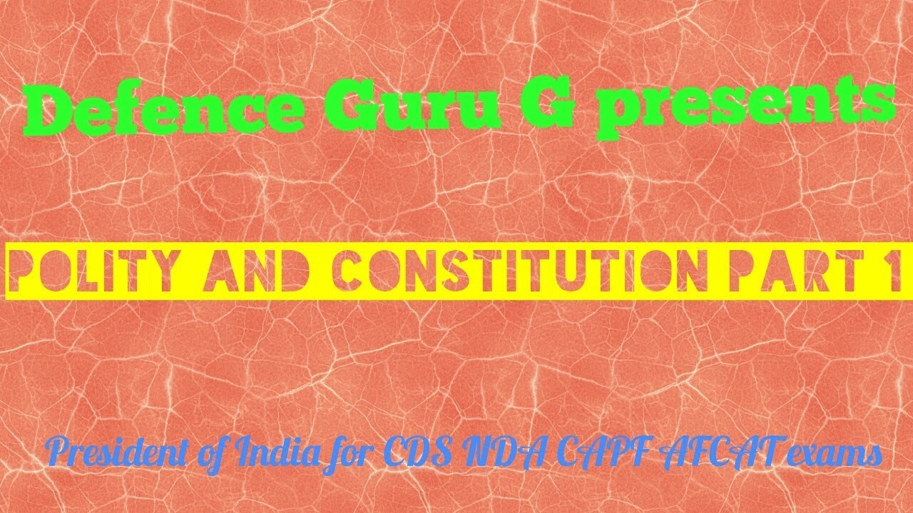 Polity and constitution part 1 for cds nda afcat capf defence exams