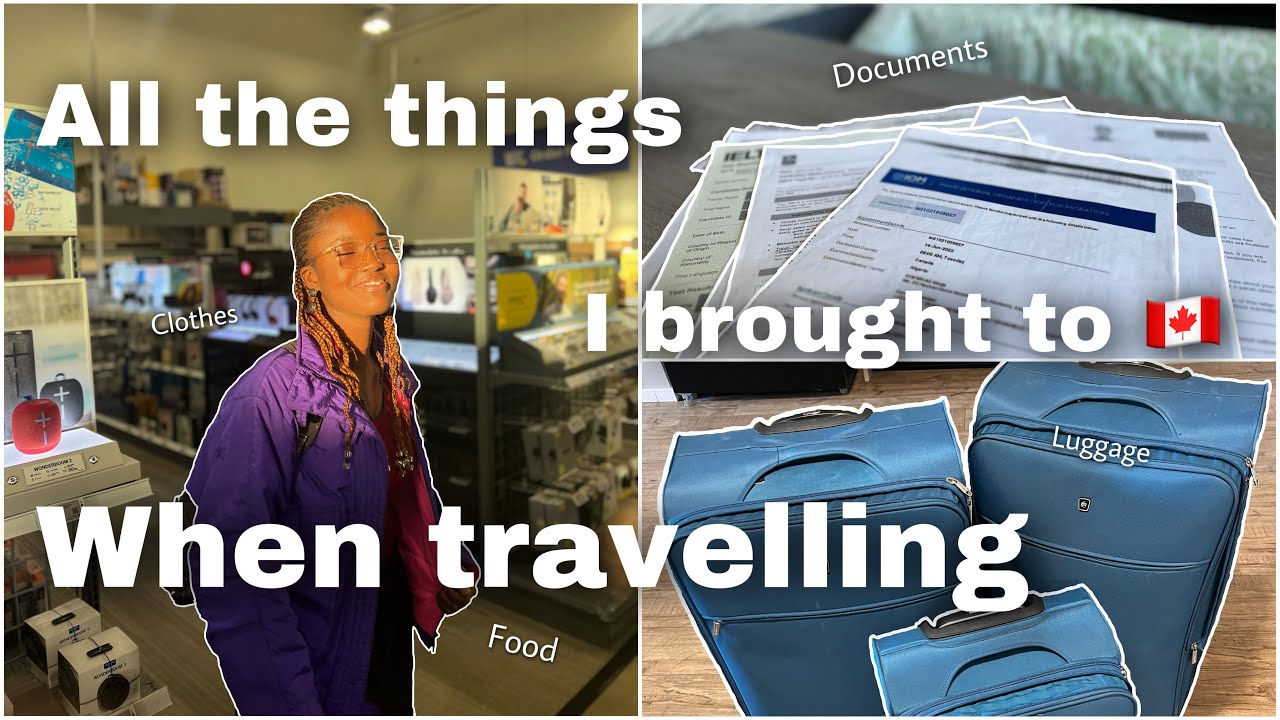 What and what not to bring to Canada when relocating from Nigeria