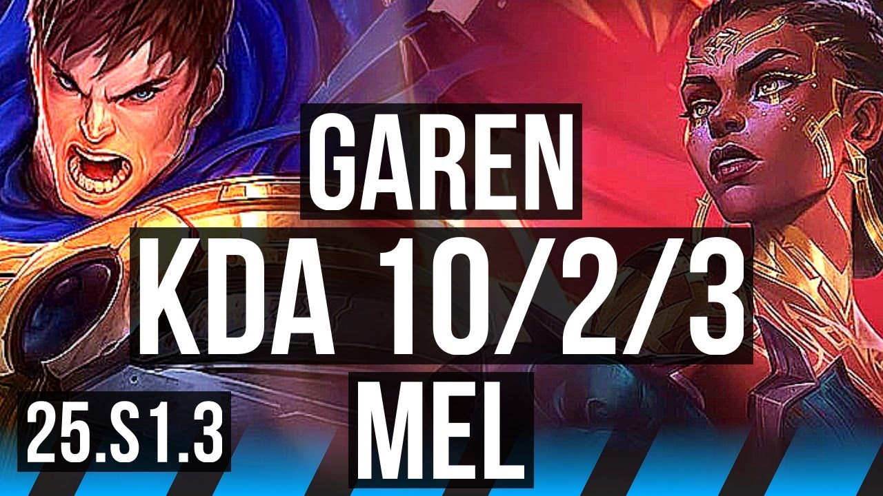 GAREN vs MEL (MID) | 10/2/3, Dominating | KR Master | 25.S1.3
