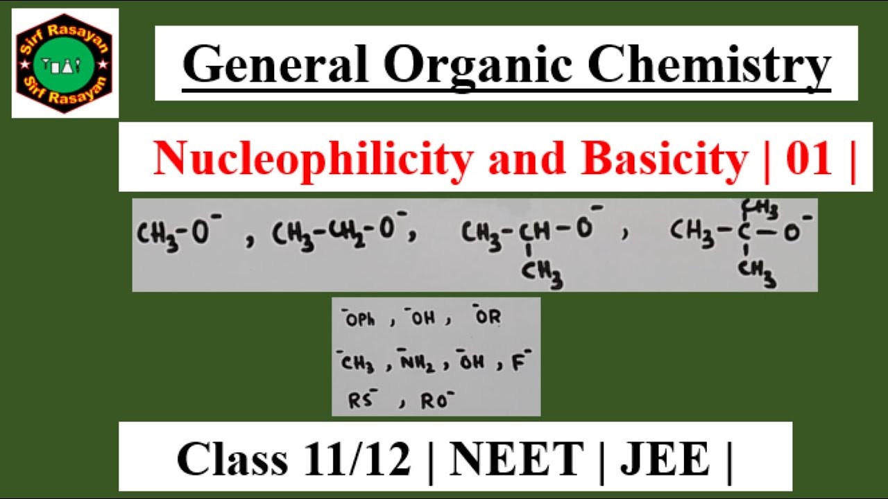 GOC | Nucleophilicity | Basicity | Examples | 01 |