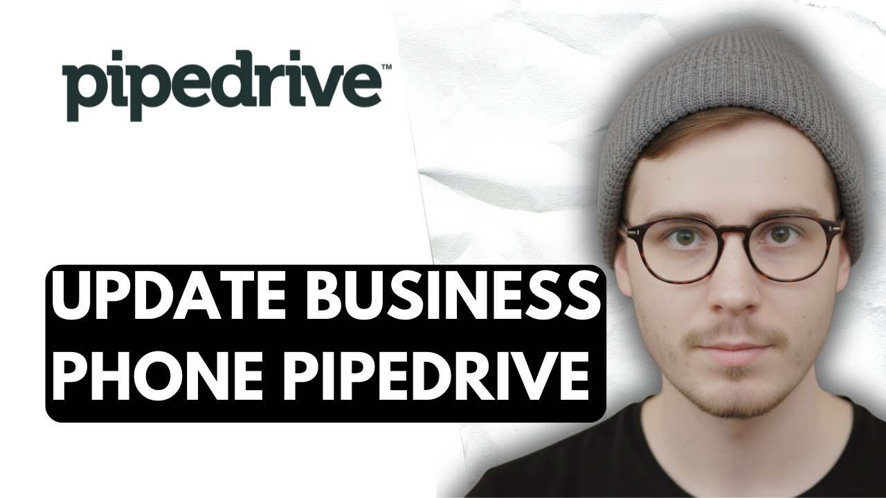 How To Update Business Phone Pipedrive [2026 Guide]