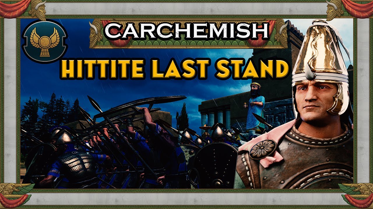 CARCHEMISH - THE HITTITE BASTION! Total War : Pharaoh - LEGENDARY!