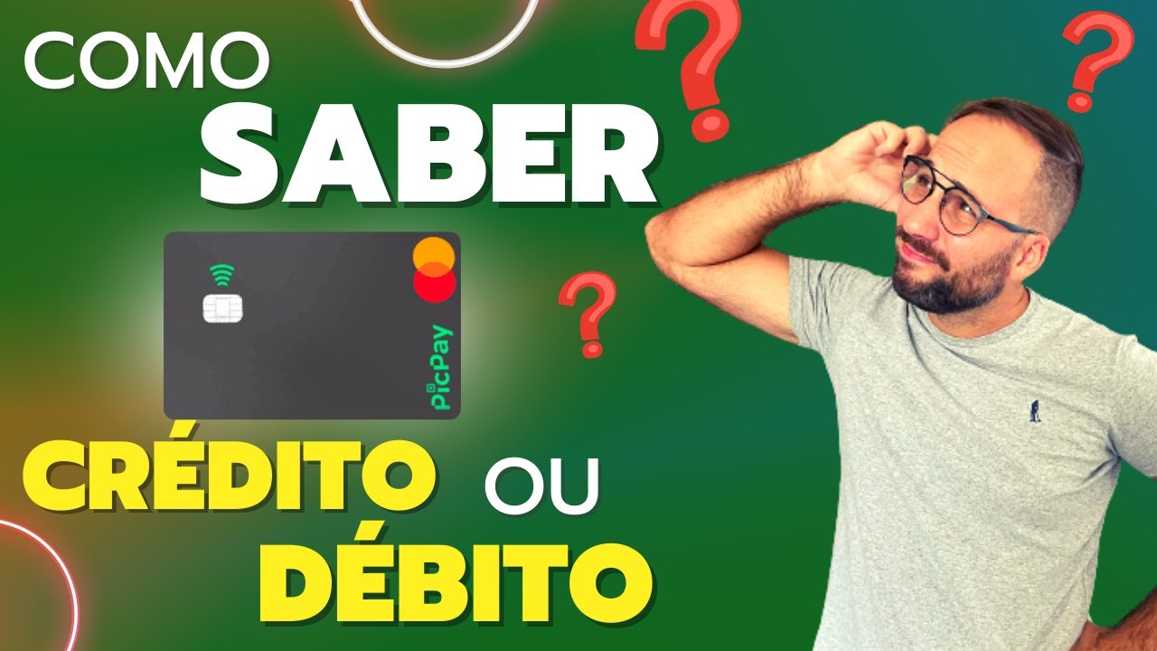 Como SABER se o CART&Atilde;O do PICPAY &eacute; CR&Eacute;DITO ou D&Eacute;BITO?