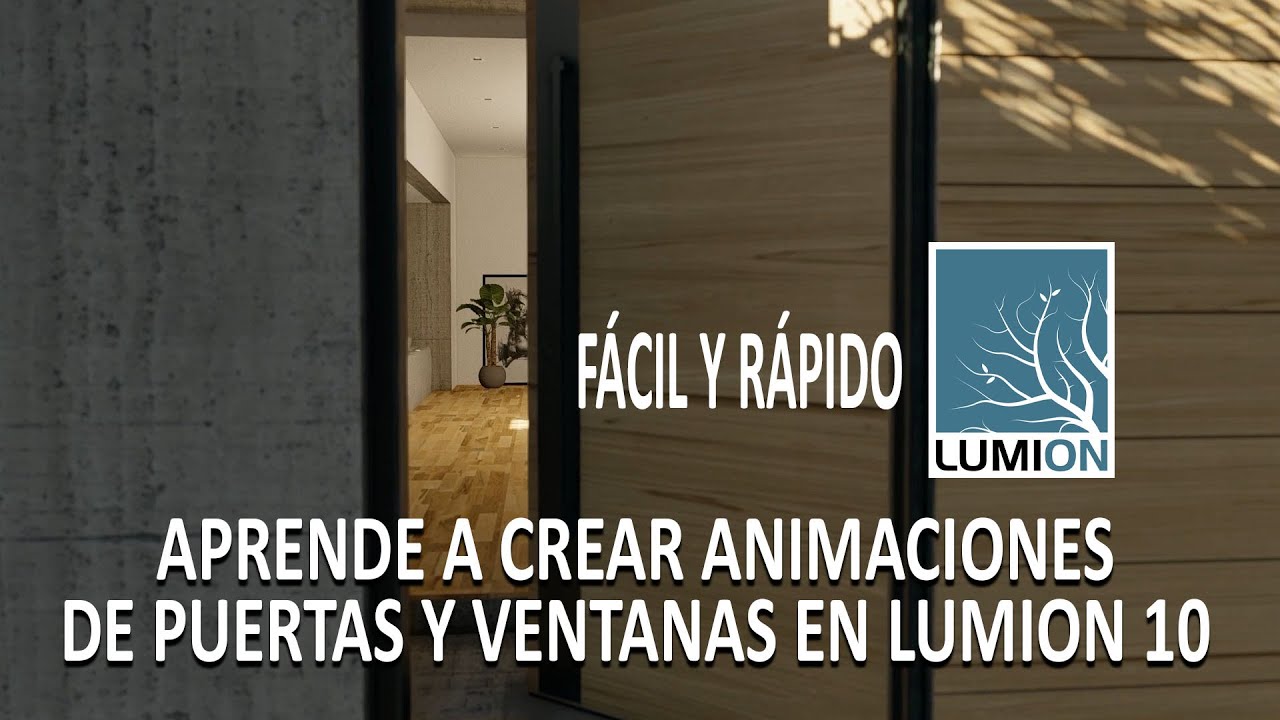 LUMION 10 -  CREAR ANIMACIONES BÁSICAS PARA ABRIR PUERTAS O VENTANAS