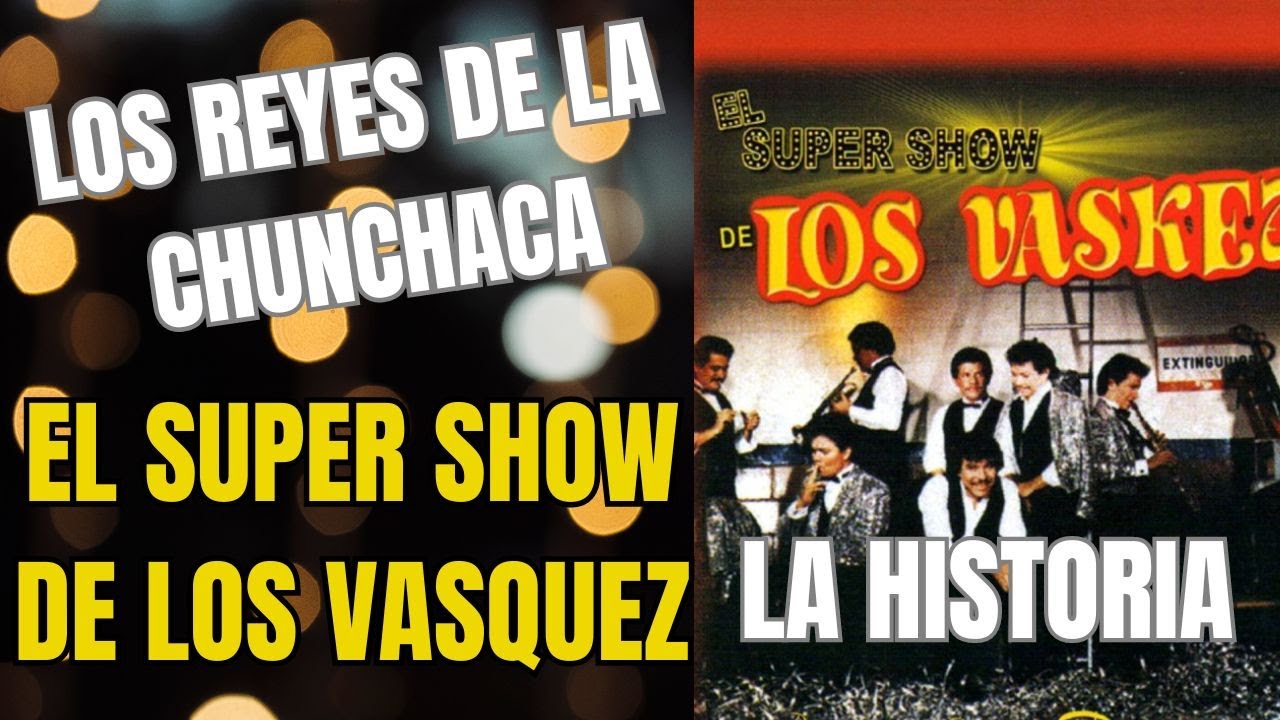 HISTORIA Y EVOLUCION DE EL SUPER SHOW DE LOS VASQUEZ 2023