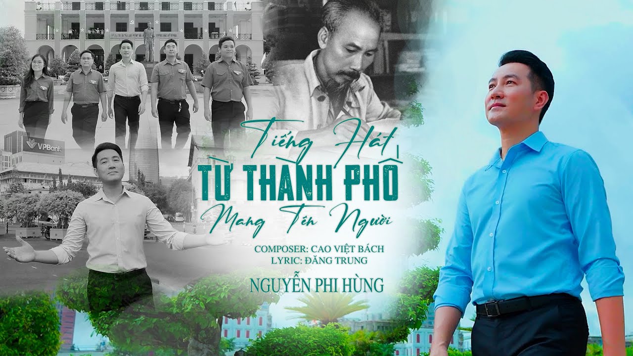 TIẾNG HÁT TỪ THÀNH PHỐ MANG TÊN NGƯỜI | NGUYỄN PHI HÙNG | NHẠC: CAO VIỆT BÁCH | LỜI : ĐĂNG TRUNG