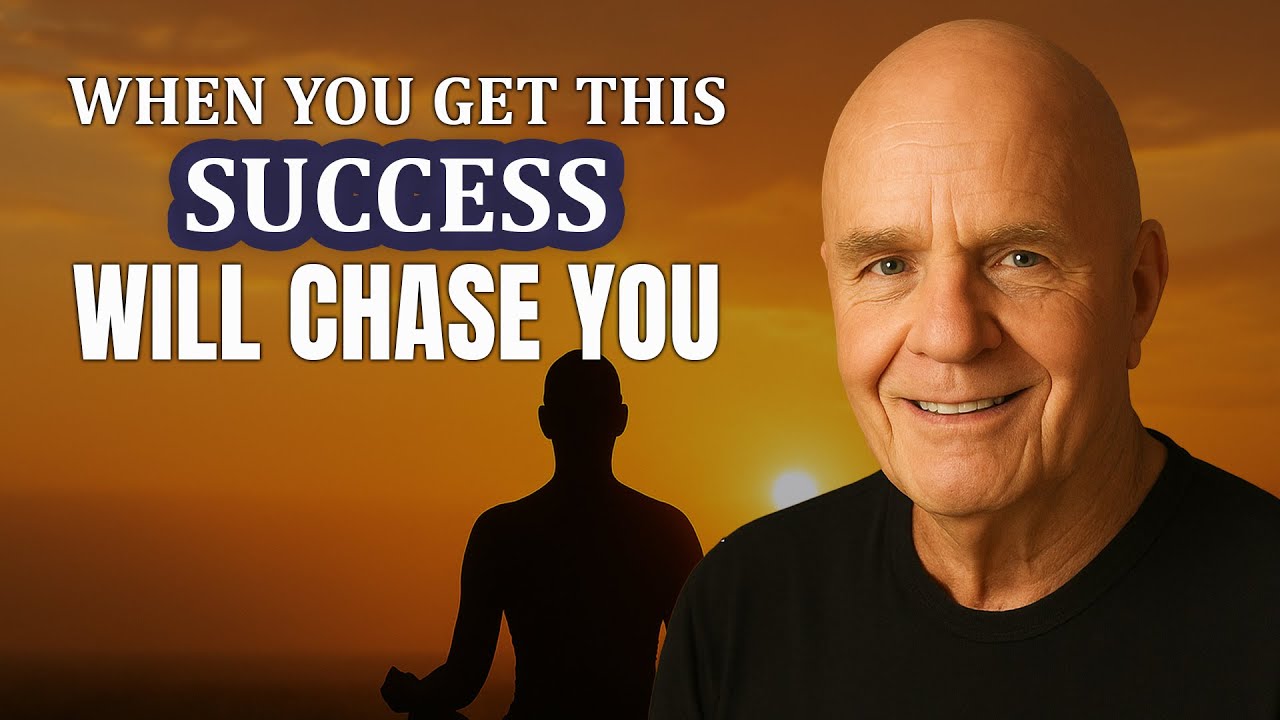Wayne Dyer's Success Advice | Understand This & Let Success Chase You