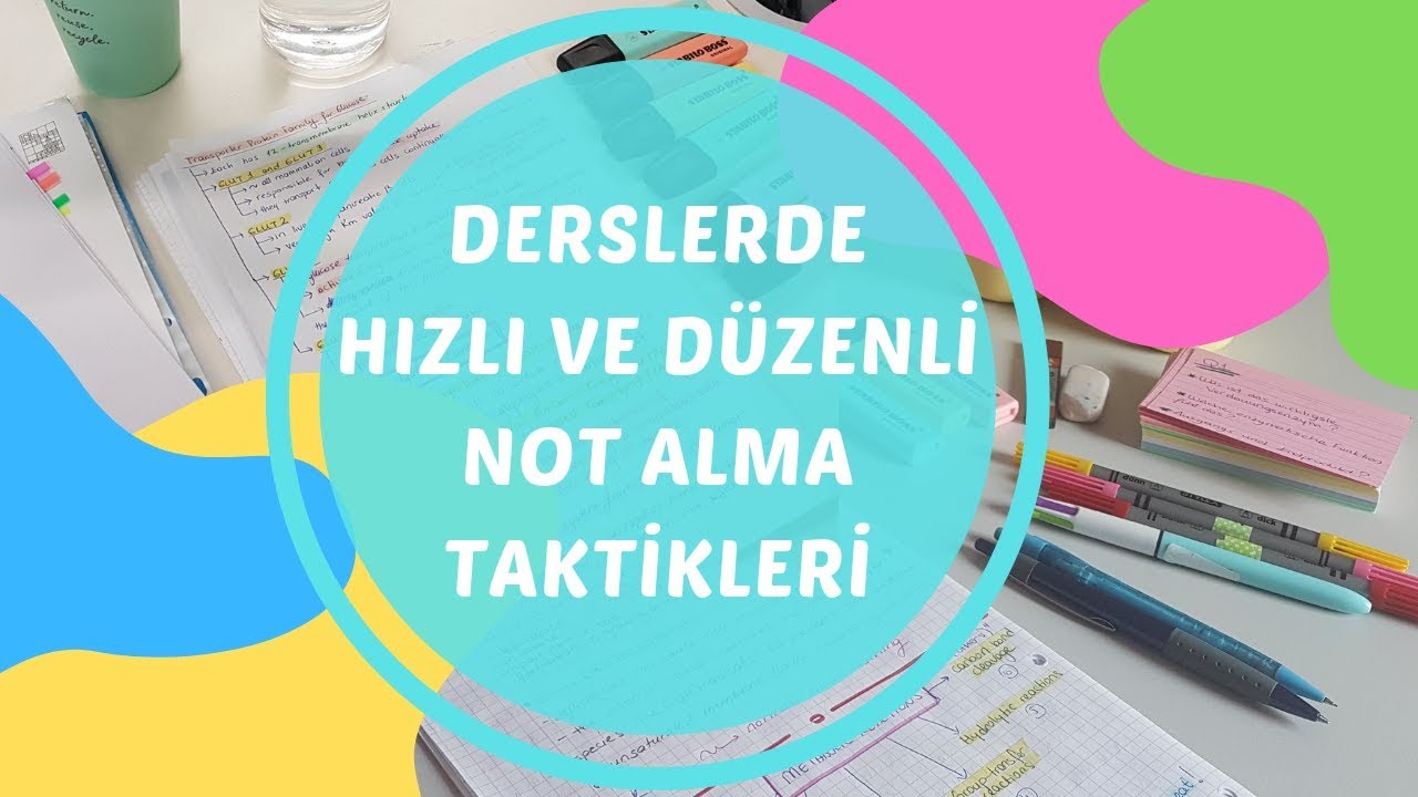 ÜNİVERSİTEDE HIZLI VE DÜZENLİ NOT ALMA TAKTİKLERİ