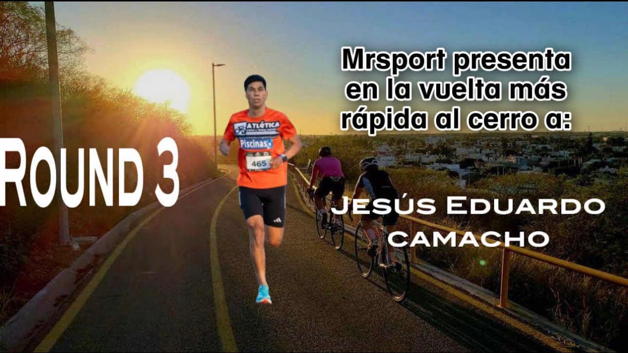 Día 72 llega el 3er round para Jesús Eduardo Camacho en la vuelta más rápida al cerro