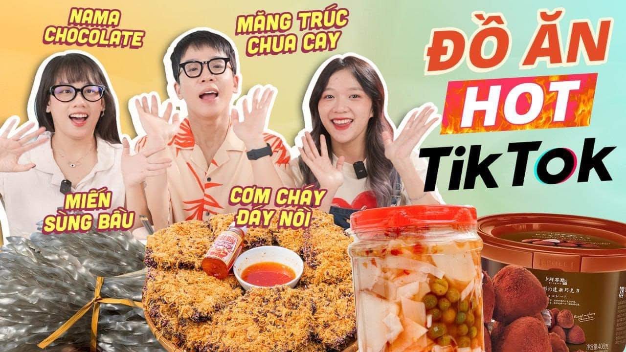 ĐỒ ĂN SIÊU HOT TIKTOK: miến sùng bầu, cơm cháy đáy nồi, nama chocolate, măng trúc chua cay !!