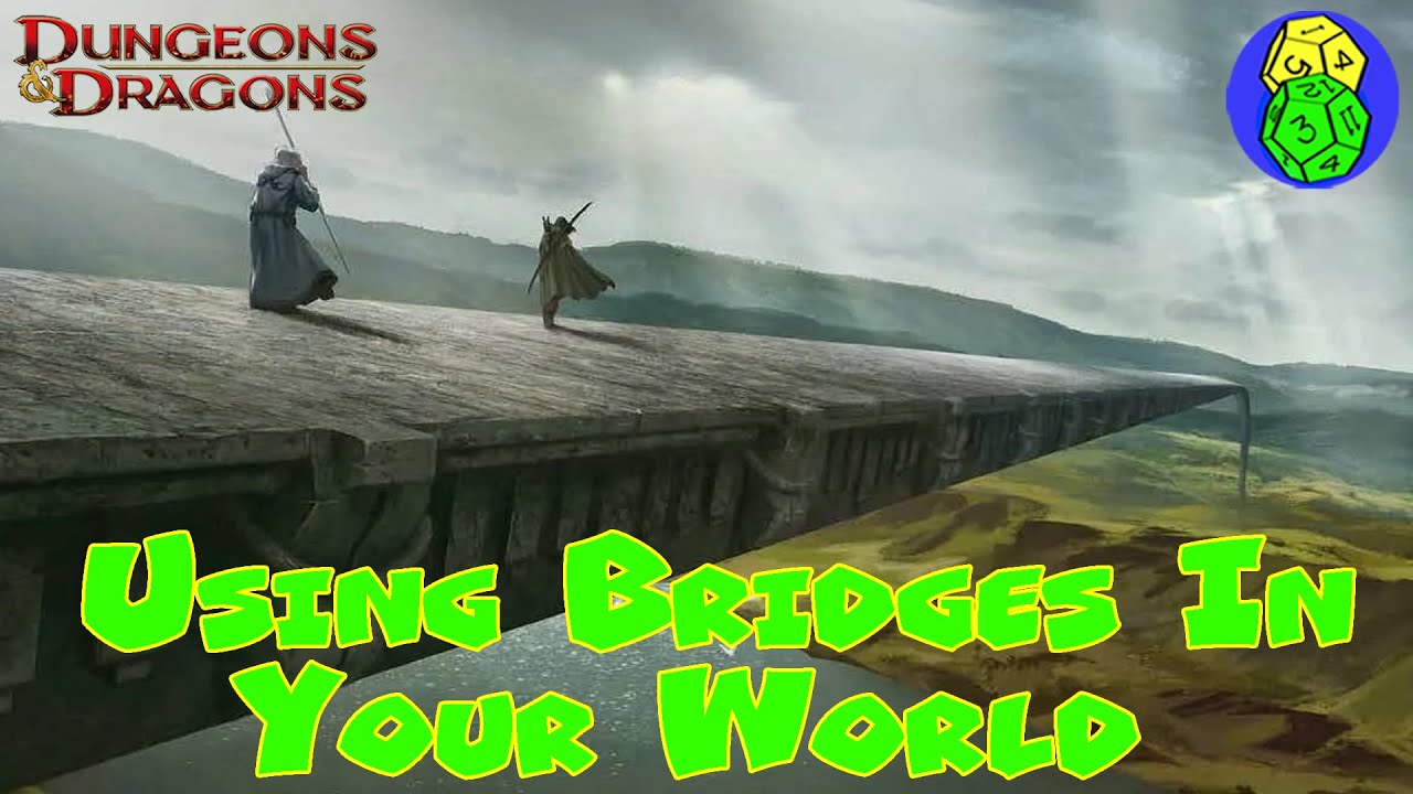 How To Use Bridges In Your World