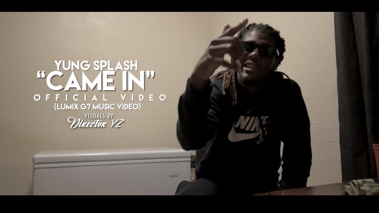 Yung Splash | Came In | Official Video | Shot By @DirectorYZ