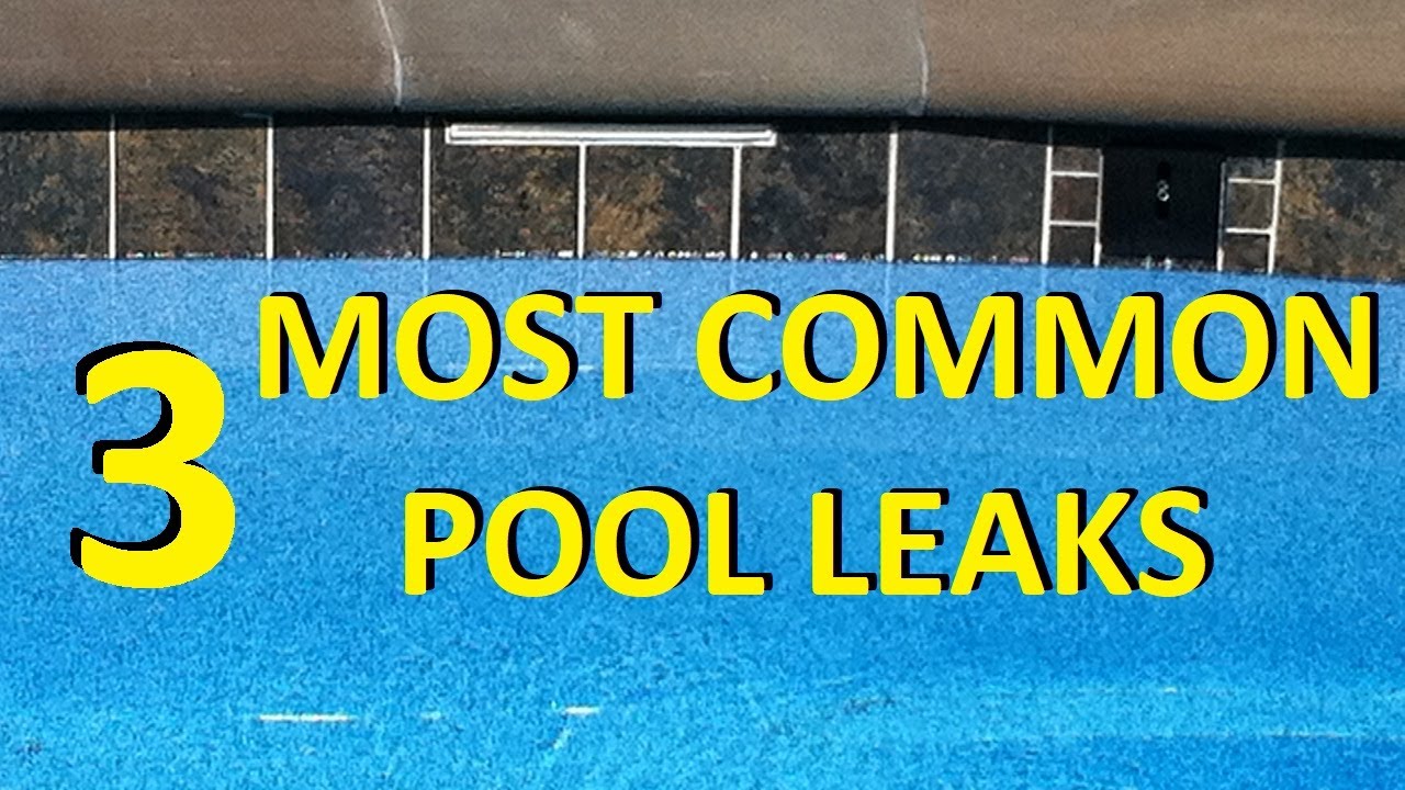 What Are The Most Common Leaks In Pools?