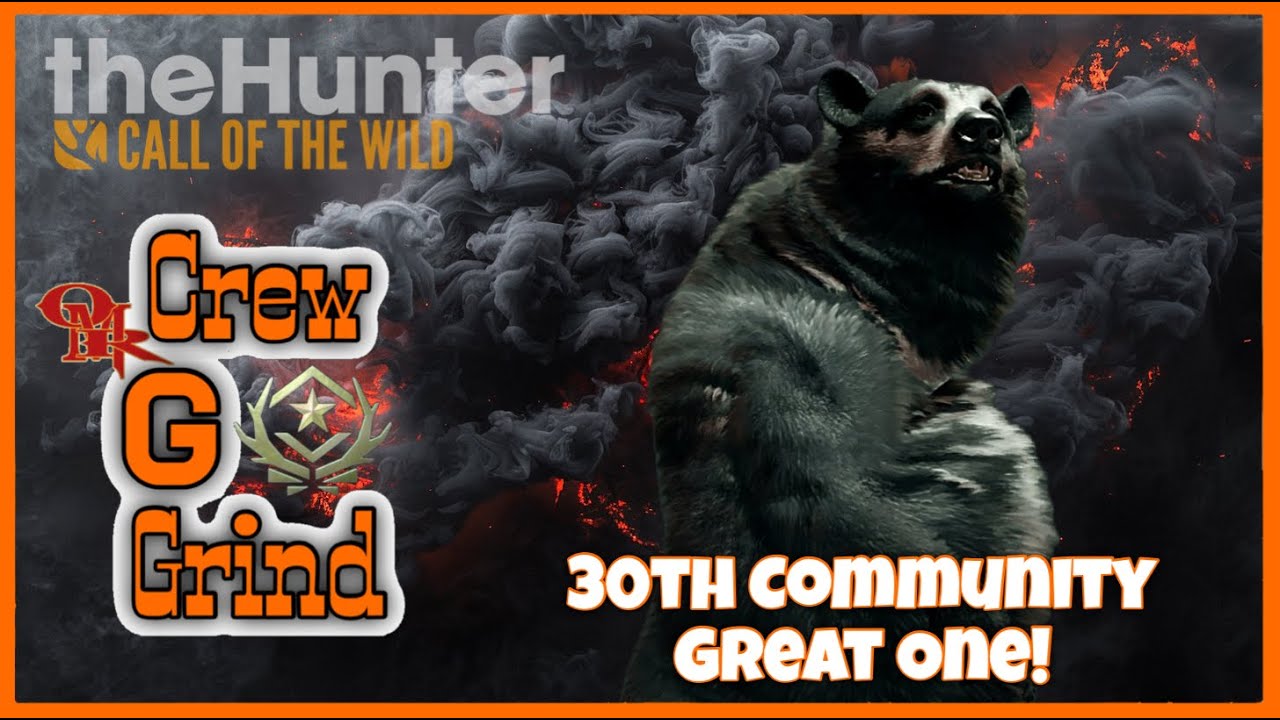 GREAT ONE Black Bear Falls To The Wall | Season 4 | Crew Grind! #30 | theHunter Call of the Wild