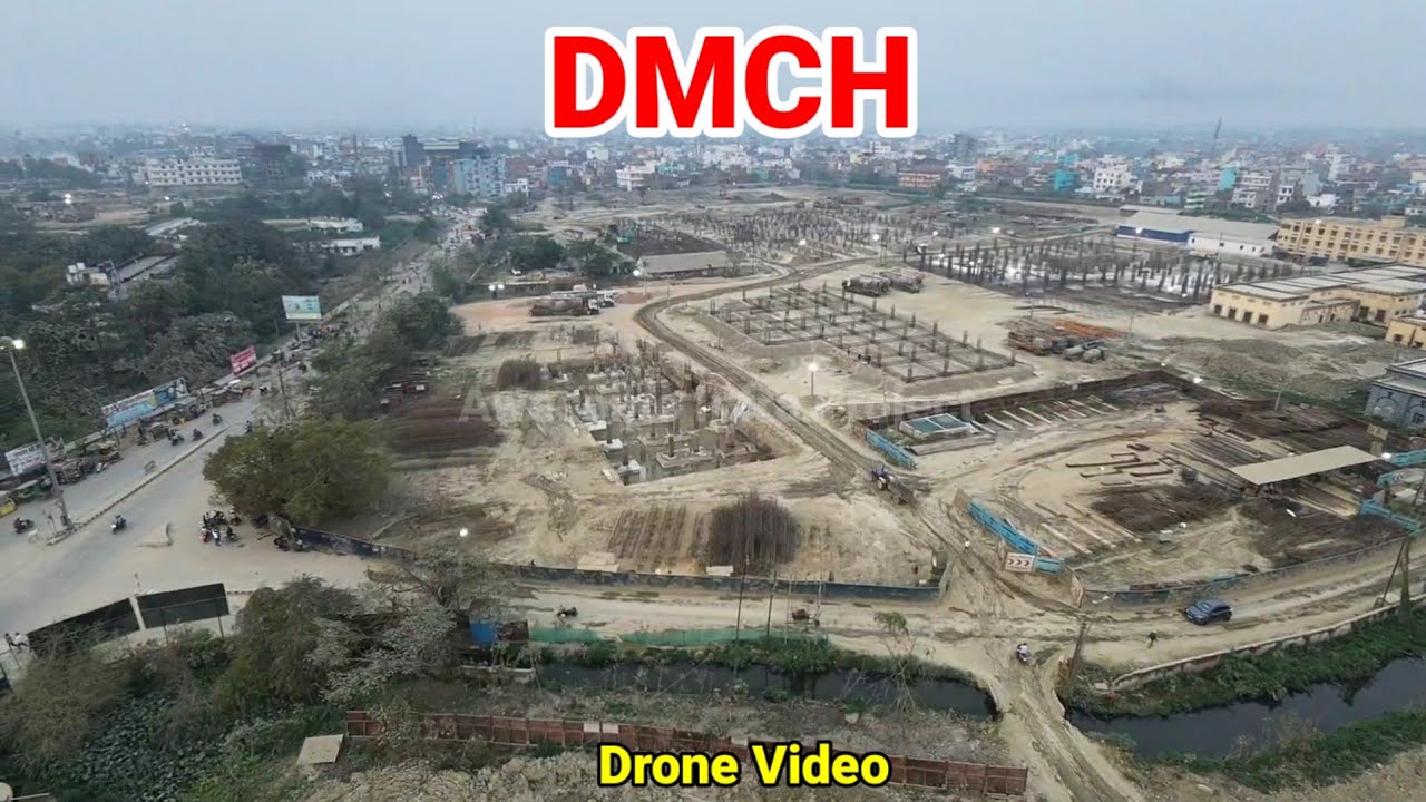 Darbhanga Medical College & Hospital Drone Footage Development speed Like Darbhanga Airport