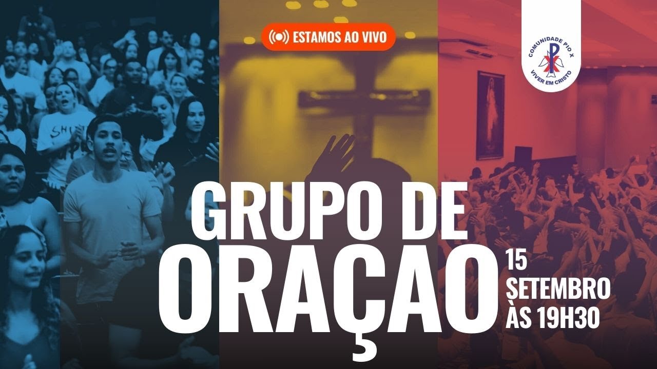 Grupo de Oração “Discipulos de Cristo” | 15/09/2025 às 19h30 | Comunidade de São Pio X