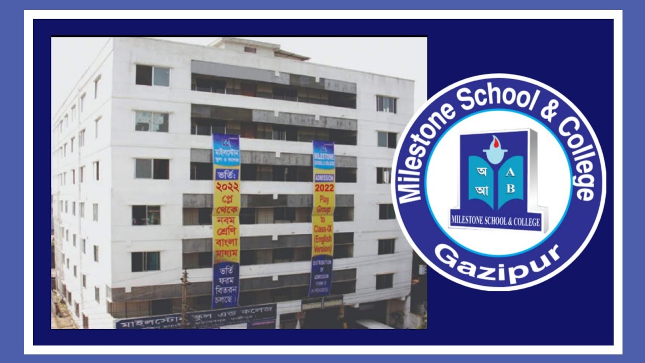 Milestone School & College Gazipur