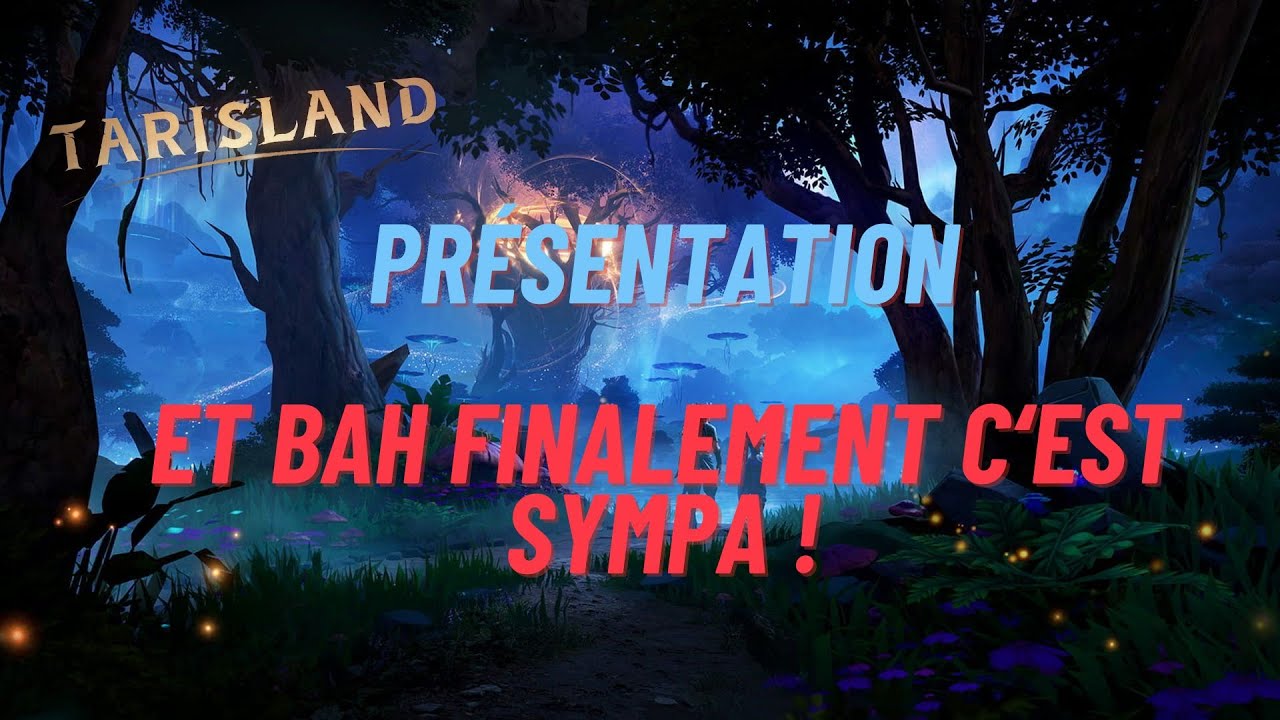 [Tarisland FR] Oui finalement je suis sur le jeu et je vous en fait une petite présentation !