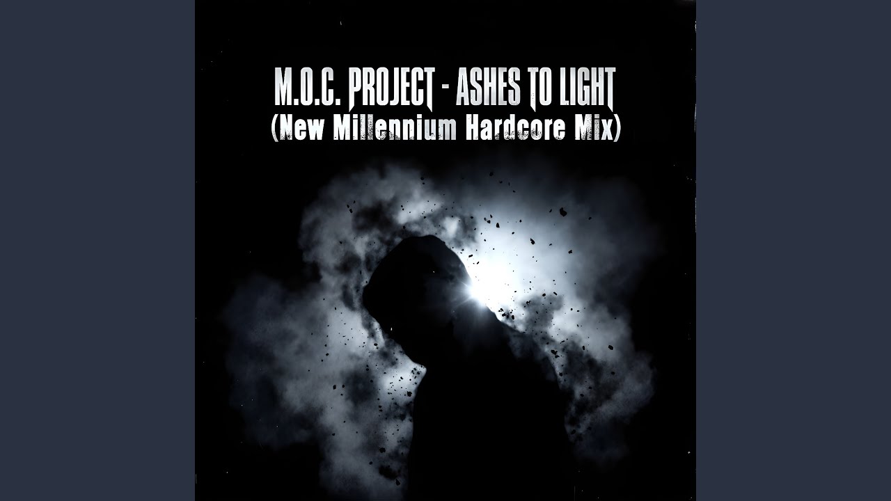 Ashes To Light (New Millennium Hardcore-Mix)