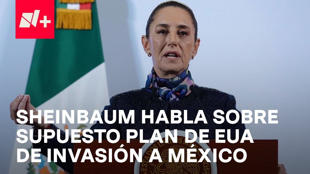 Responde Sheinbaum sobre supuesto plan de Trump de invasión a México para ir contra narcos