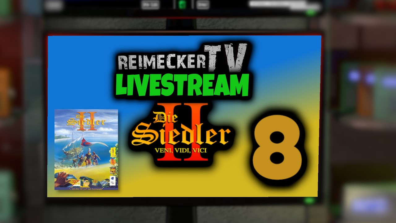 Reimecker TV - Die Siedler 2 - Teil 8