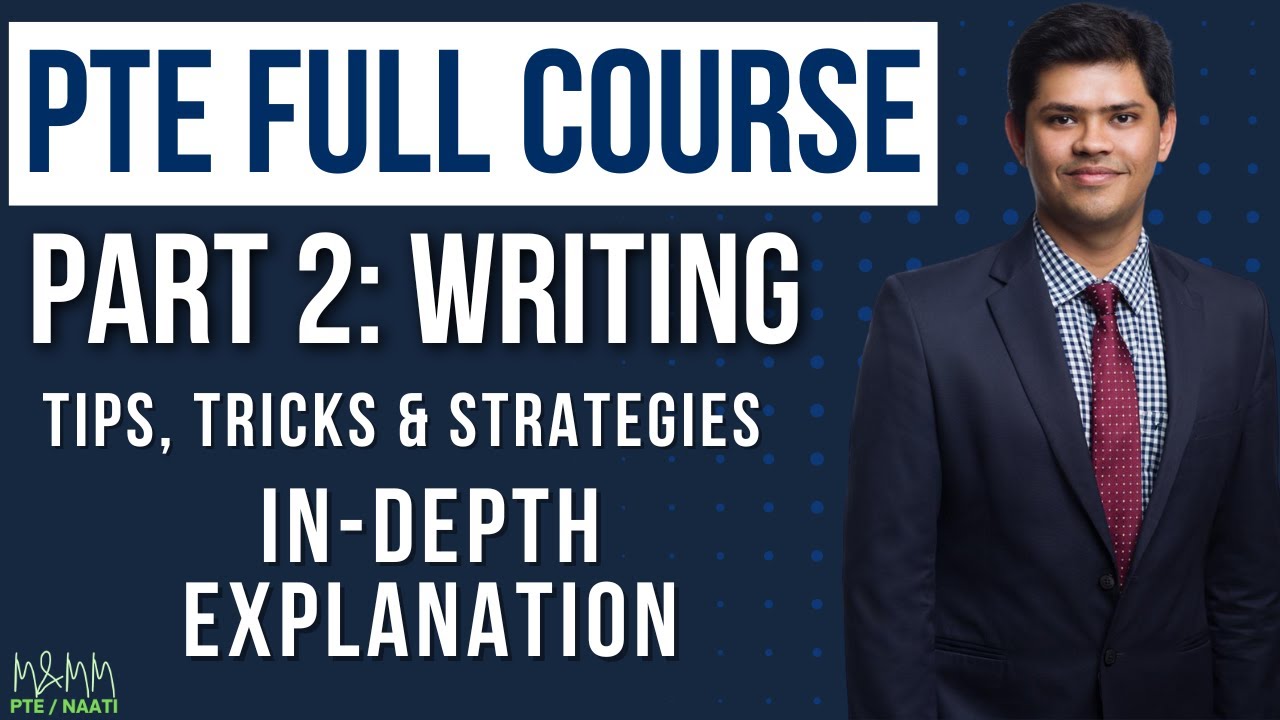 PTE Full Course Part 2 | PTE Writing | All Tips Tricks and Strategies | In-Depth Explanation