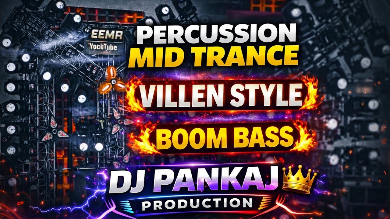 PERCUSSION MID TRANCE 🤯X VILLEN STYLE 😈 X ||BOOM BASS || DJ PANKAJ PRODUCTION 👑 